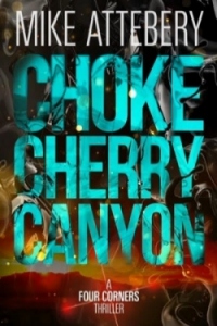 Mike Attebery - Choke Cherry Canyon
